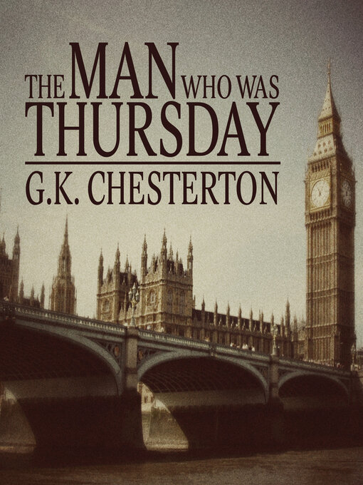 Title details for The Man Who Was Thursday by G. K. Chesteron - Wait list
